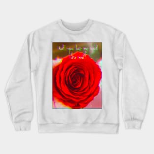 Till the end Crewneck Sweatshirt